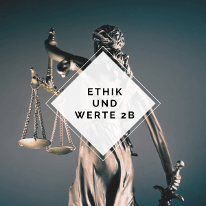 Modul Ethik und Werte IIb